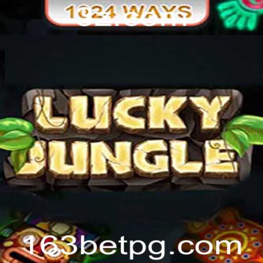 Descubra o Fascinante Mundo de LuckyJungle1024 com 163bet
